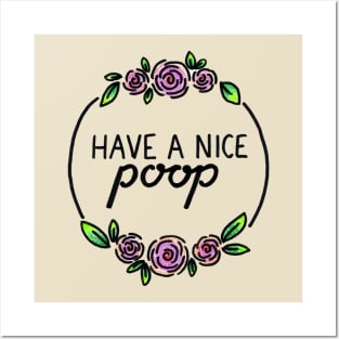 Have a Nice Poop Posters and Art
